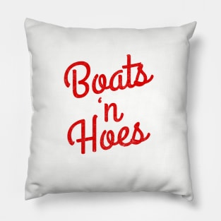 Boats 'N Hoes Pillow