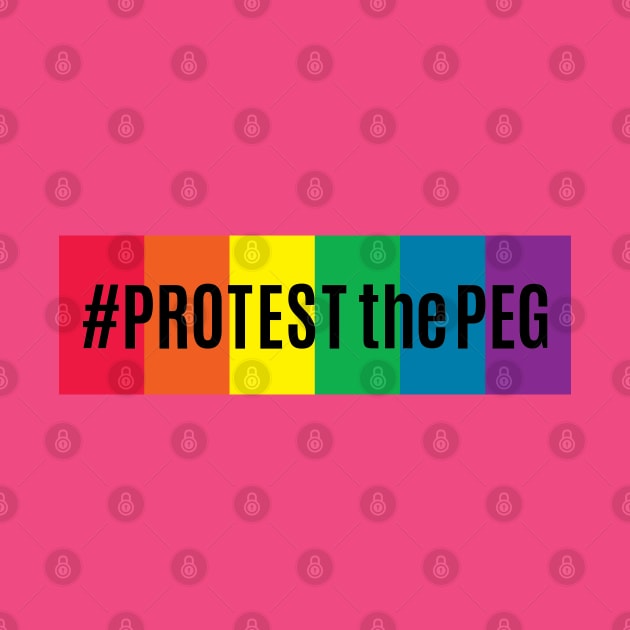 #PROTESTthePEG by THIRTY16Designs