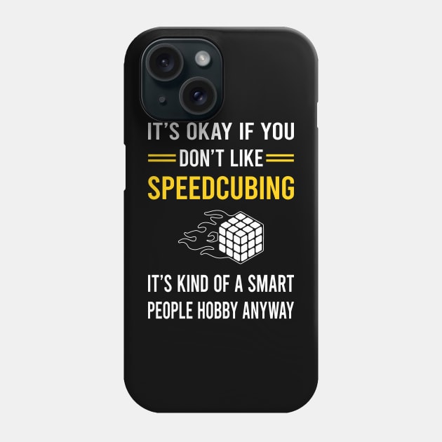 Smart People Hobby Speedcubing Speedcube Speedcuber Speed Cubing Phone Case by Good Day