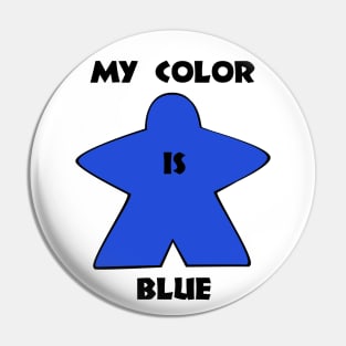 My color is blue ! Pin