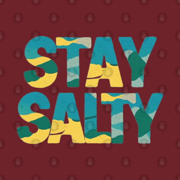 Stay Salty by IWANNAIGUANA
