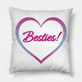 Besties! - Best Friends Quotes Pillow