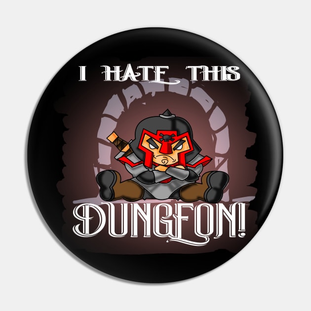 Funny I Hate This Dungeon Fantasy RPG Gaming Design Pin by threadshark