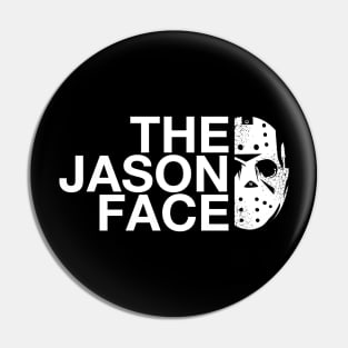 THE JASON FACE Pin