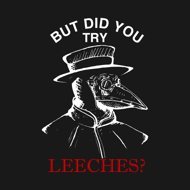 But did you try leeches? by TuuliTuule