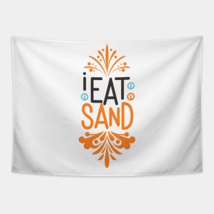 I Eat Sand Tapestry