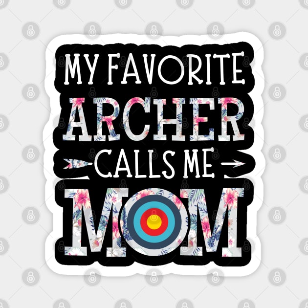 My Favorite Archer Calls Me Mom Magnet by JustBeSatisfied