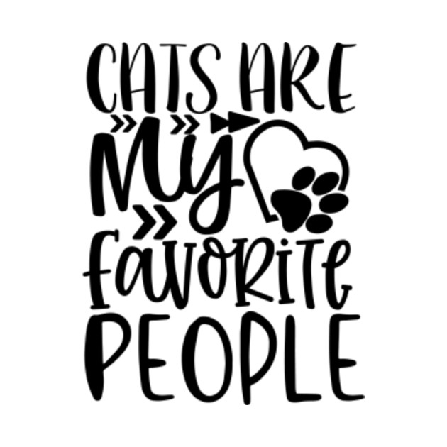 cats are my favorite people - Cat - T-Shirt | TeePublic