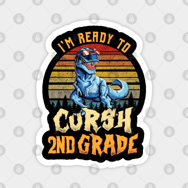 I'm Ready To Crush 2nd grade Dinosaur Back To School Magnet by bunnierosoff21835