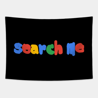 Search Me Typography Color Text Tapestry