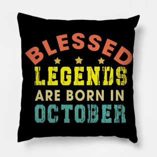 Blessed Legends Are Born In October Funny Christian Birthday Pillow