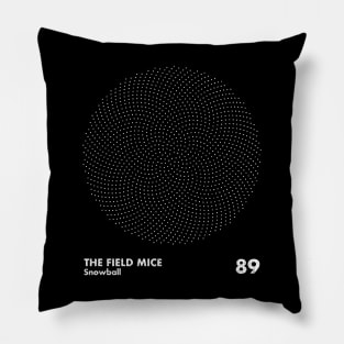 The Field Mice / Snowball / Minimal Graphic Design Tribute Pillow