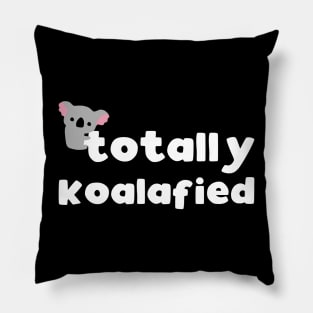 Totally koalafied - funny animal pun gift Pillow