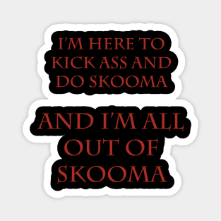 Kick Ass and Do Skooma Magnet