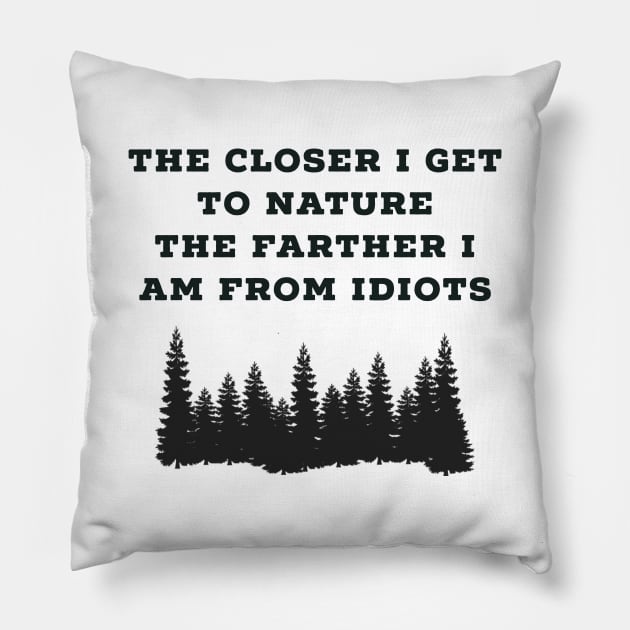 Nature lover shirt. Hunter shirt. Camper shirt Pillow by SweetPeaTees