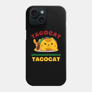 Tacocat Spelled Backward Is Tacocat Phone Case