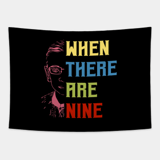 When There Are Nine Shirt Ruth Bader Ginsburg RBG Feminist Tapestry