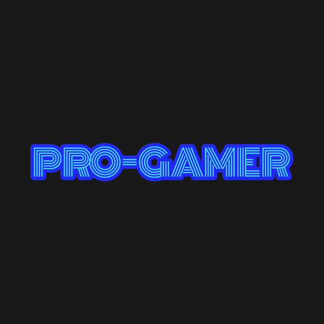 Pro Gamer by Z And Z