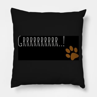 Grrrrr..! Pillow