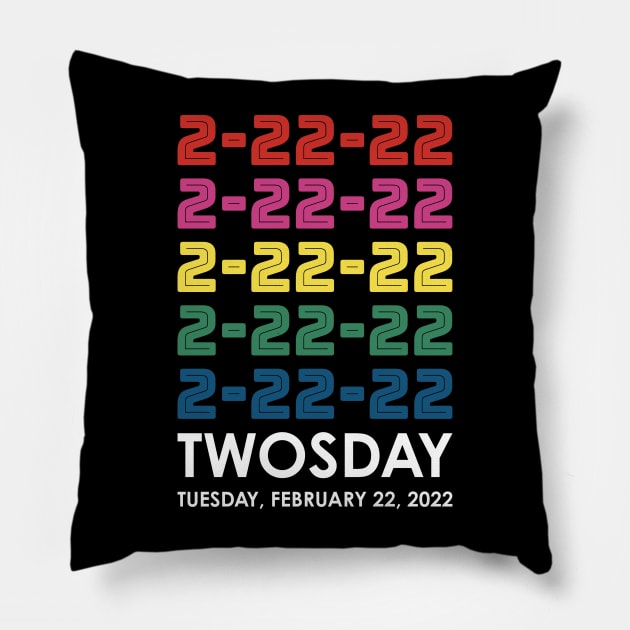 Twosday 2 22 22 Tuesday February 22 2022 Stacked Colors Pillow by DPattonPD