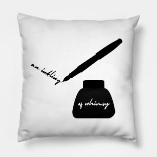 An Inkling Of Whimsy Pillow