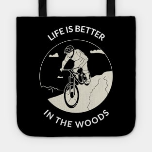 Life is better in the woods Design Tote