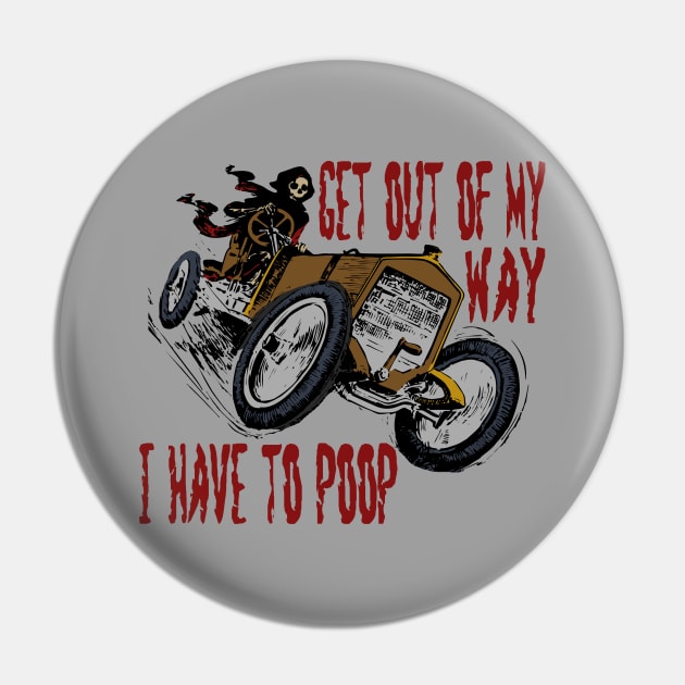 Get Out Of My Way, I Have To Poop - Skeleton Meme, Badass, Ironic Meme, Oddly Specific Pin by SpaceDogLaika