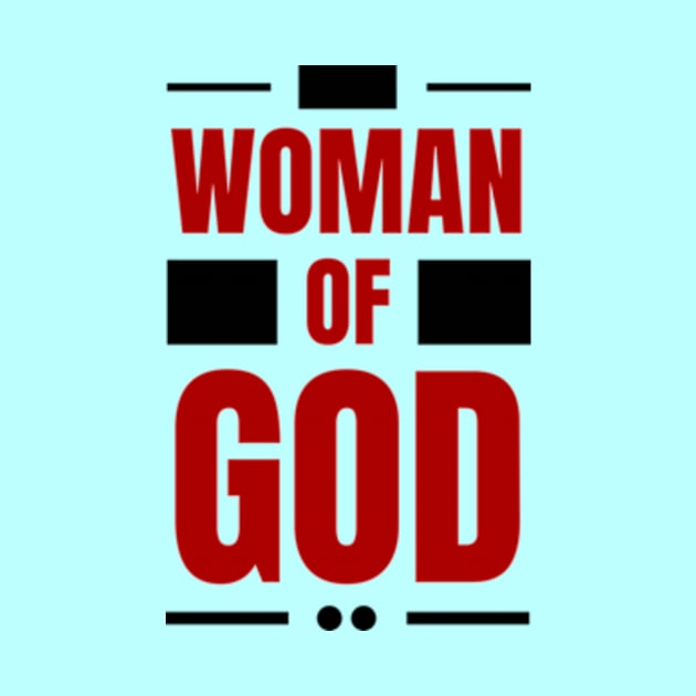 Woman Of God | Christian Typography by All Things Gospel