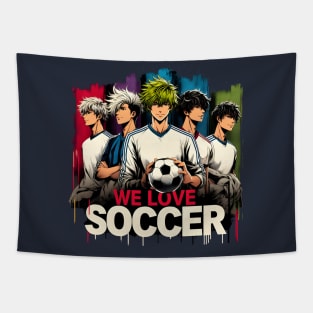 We Love Soccer Club Squad Anime Manga Manwha Husbando Otaku Tapestry