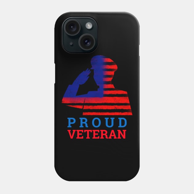 Proud Veteran with Soldier Salute American Flag Greatest Gift Phone Case by WPKs Design & Co