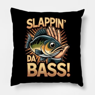 Funny Slappin' Da Bass! For Bass Guitarists And Pun Lovers Pillow