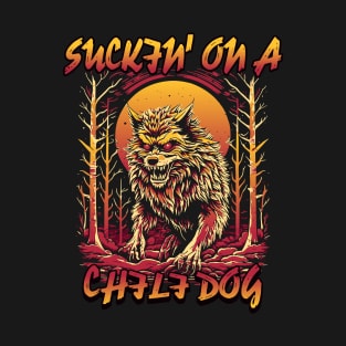 Suckin On A Chili Dog Meme Funny Wolf Badass Werewolf T-Shirt