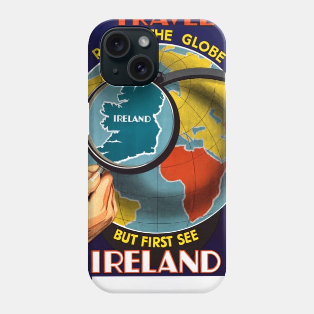 Vintage Travel Poster Ireland Round the globe but first see Phone Case by vintagetreasure