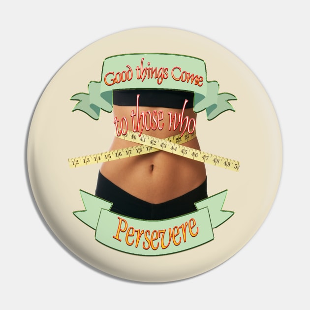 I will persevere Pin by Just Kidding by Nadine May