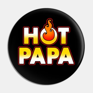 Hot Papa Cool Best Dad Gift For Fathers Pin