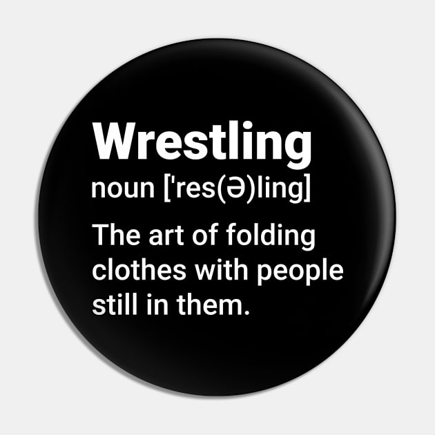 Wrestling Funny  definition Pin by Monosshop