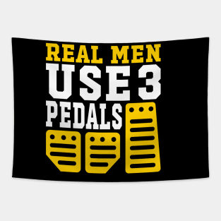 Real Men Use Three Pedals Tapestry