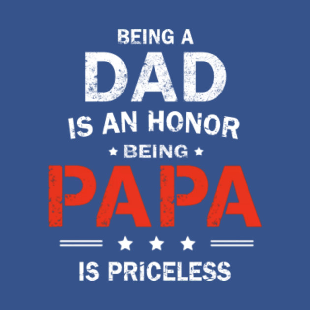 PAPA DAD DADDY FATHER DAY FATHER DAY BEST DAD PAPA EVENT - Papa Dad Daddy Father Day Father Day Be - T-Shirt