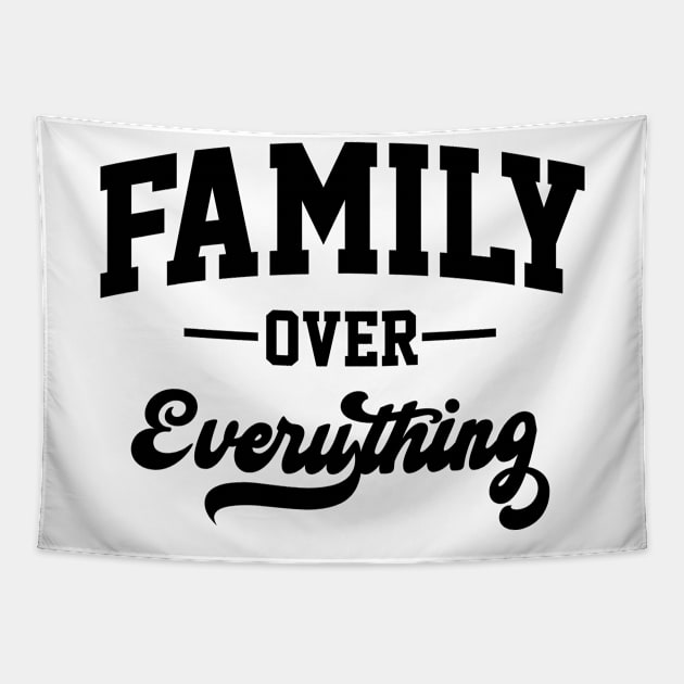 Family Over Everything Tapestry by HeroGifts