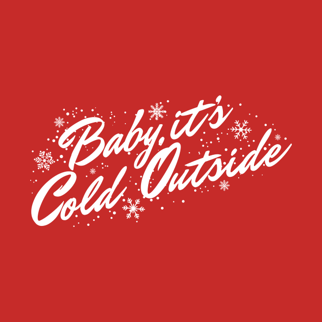 Baby, It's Cold Outside by BRAVOMAXXX