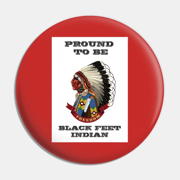 Proud To Be BlackFeet Indian Pin by The Binay Tribal Products