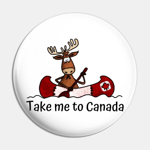 Take me to Canada Pin by Corrie Kuipers