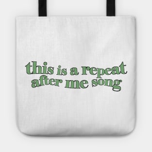 THIS IS A REPEAT AFTER ME SONG Tote