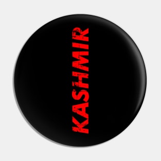 Kashmir The Homeland Of Kashmiri's - Occupied by Indian Army Pin