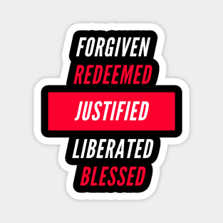 Forgiven, Redeemed, Justified, Liberated, Blessed Magnet