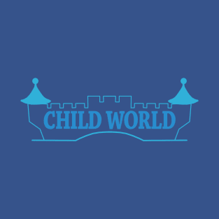 Child World - world's greatest (defunct) toy store tee T-Shirt