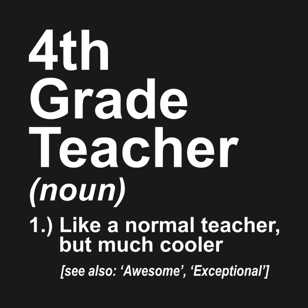 4th Grade Teacher Definition Much Cooler First Graders by tobzz