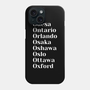 Cities starting with the letter, O, Mask, Pin, Tote Phone Case