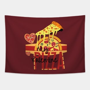 My Valentine PIZZA Tapestry