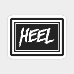 Heel (gritty white) (Pro Wrestling) Magnet